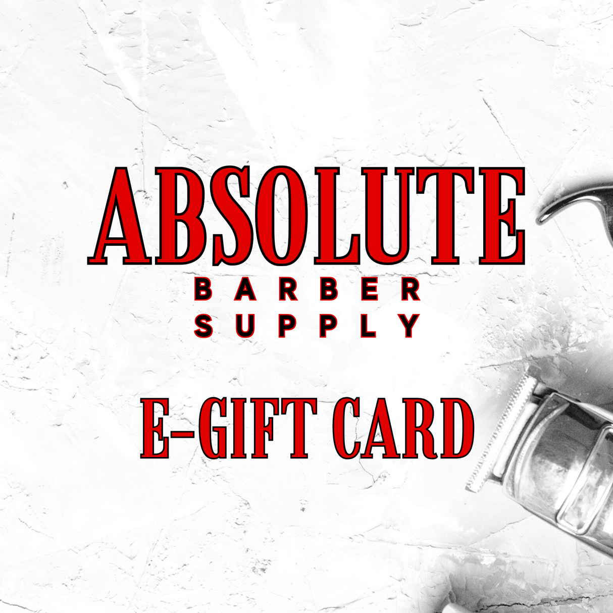 Absolute Barber Supply E-Gift Cards